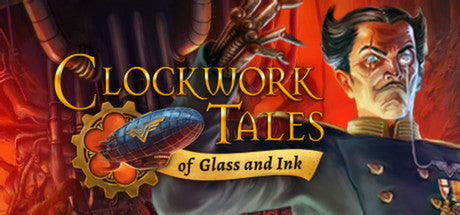 Clockwork Tales: Of Glass and Ink (PC/MAC/LINUX)