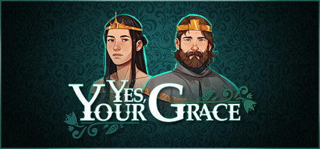 Yes, Your Grace (PC/MAC)