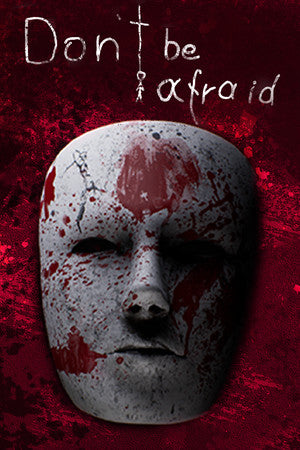 Don't Be Afraid (PC) Steam Download