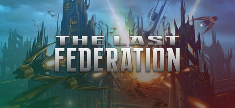 The Last Federation (PC/MAC/LINUX)