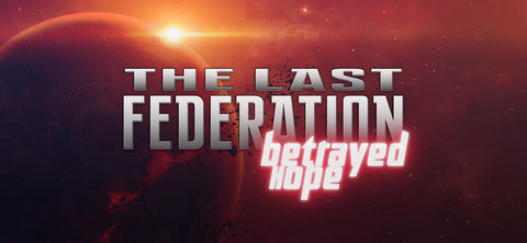 The Last Federation: Betrayed Hope (PC/MAC/LINUX)