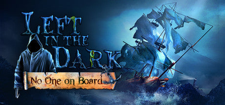 Left in the Dark: No One on Board (PC/MAC/LINUX)