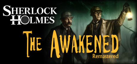 Sherlock Holmes: The Awakened - Remastered (PC)