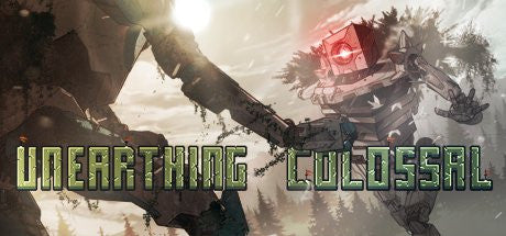 Unearthing Colossal (PC/MAC/LINUX) Steam Download