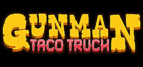 Gunman Taco Truck (PC/MAC) Steam Download