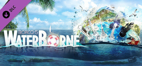 Tropico 5 - Waterborne (PC/MAC/LINUX)