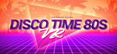 Disco Time 80s VR (PC)