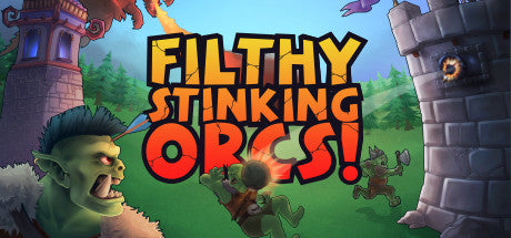 Filthy, Stinking, Orcs! (PC)