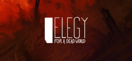 Elegy for a Dead World (PC/MAC/LINUX)