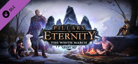 Pillars of Eternity - The White March - Part II (PC/MAC/LINUX)