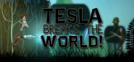 Tesla Breaks the World! (PC/MAC/LINUX)
