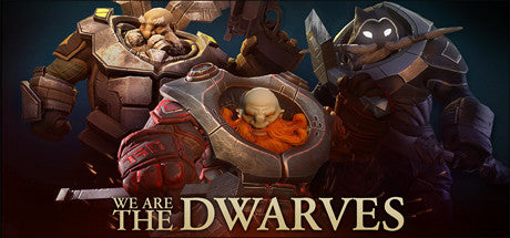 We Are The Dwarves (PC/MAC/LINUX)