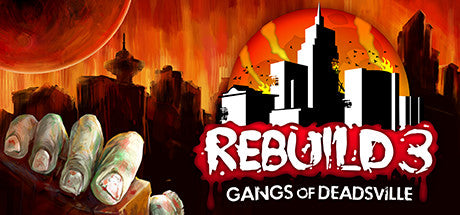 Rebuild 3: Gangs of Deadsville (PC/MAC)