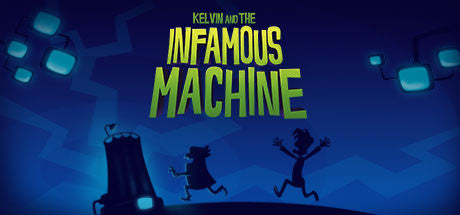 Kelvin and the Infamous Machine (PC/MAC/LINUX)