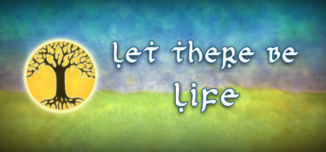 Let There Be Life (PC/MAC)