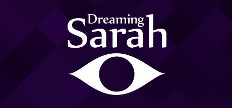 Dreaming Sarah (PC/MAC/LINUX)