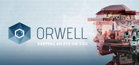 Orwell: Keeping an Eye On You (PC/MAC/LINUX)