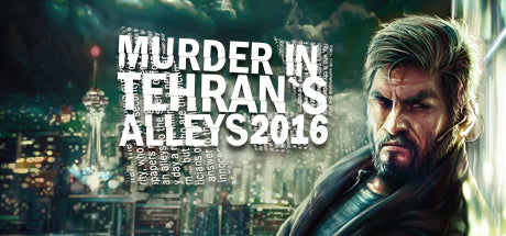 Murder In Tehran's Alleys 2016 (PC)