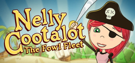 Nelly Cootalot: The Fowl Fleet (PC/MAC/LINUX)