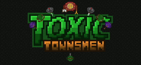 Toxic Townsmen (PC) Steam Download