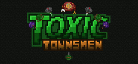 Toxic Townsmen (PC)