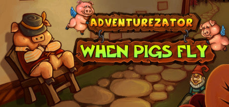 Adventurezator: When Pigs Fly (PC/MAC/LINUX)