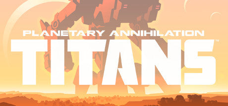 Planetary Annihilation: TITANS (PC/MAC/LINUX)