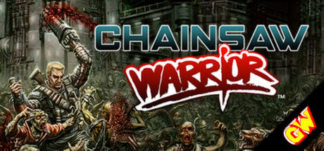 Chainsaw Warrior (PC/MAC/LINUX)