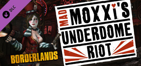 Borderlands: Mad Moxxi's Underdome Riot (PC)  Steam Download