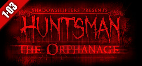 Huntsman: The Orphanage (Halloween Edition) (PC/MAC)