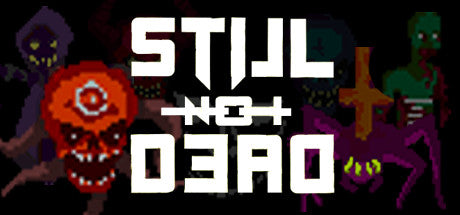 Still Not Dead (PC)