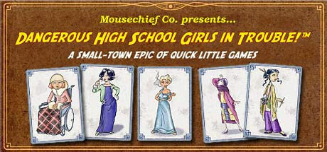 Dangerous High School Girls in Trouble! (PC/MAC)