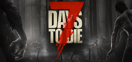 7 Days to Die (PC/MAC/LINUX)