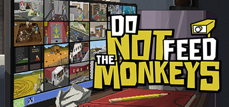 Do Not Feed the Monkeys (PC/MAC/LINUX)