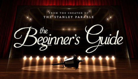 The Beginner's Guide (PC/MAC/LINUX)